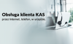 Obsługa klienta KAS